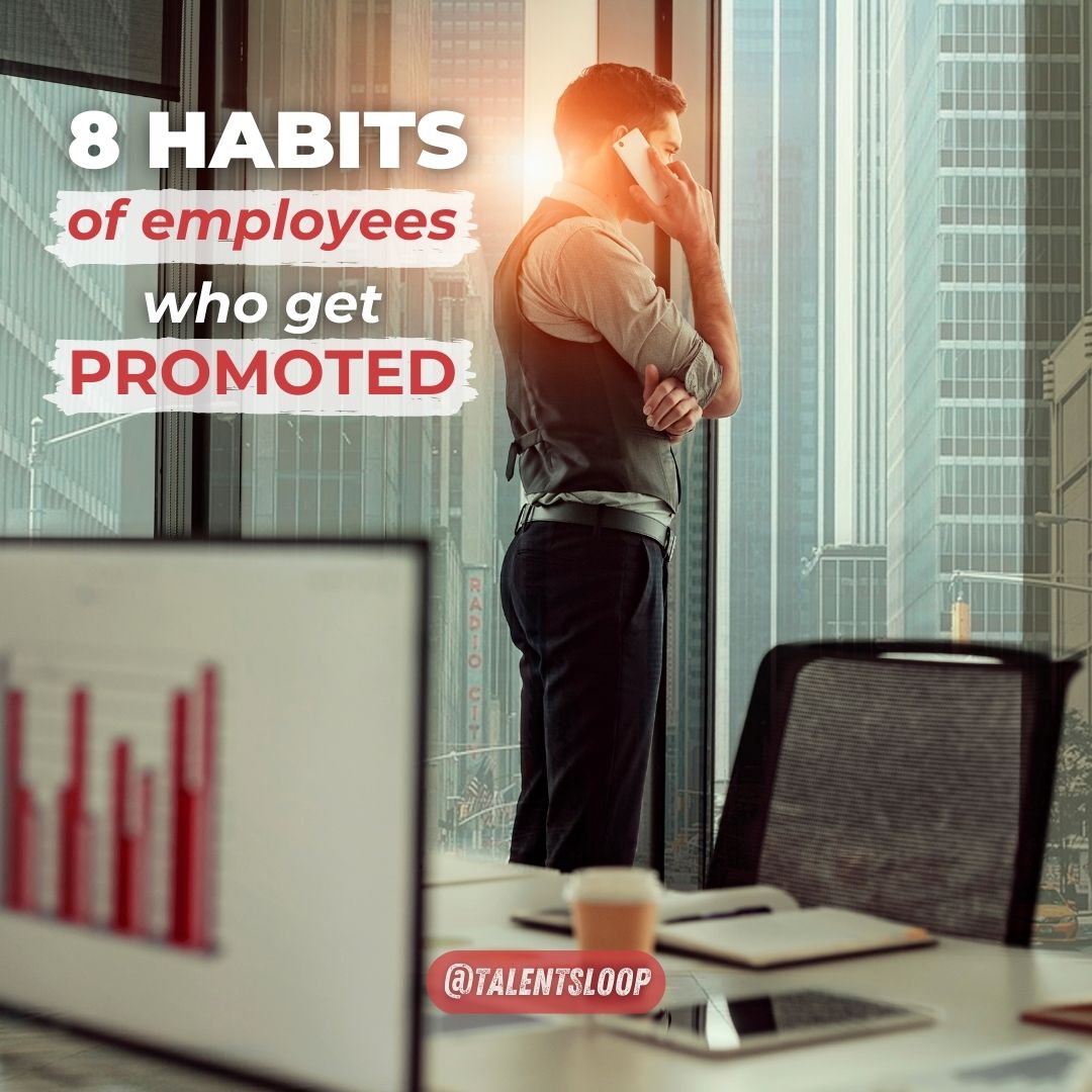 8 habits of employees that get promoted