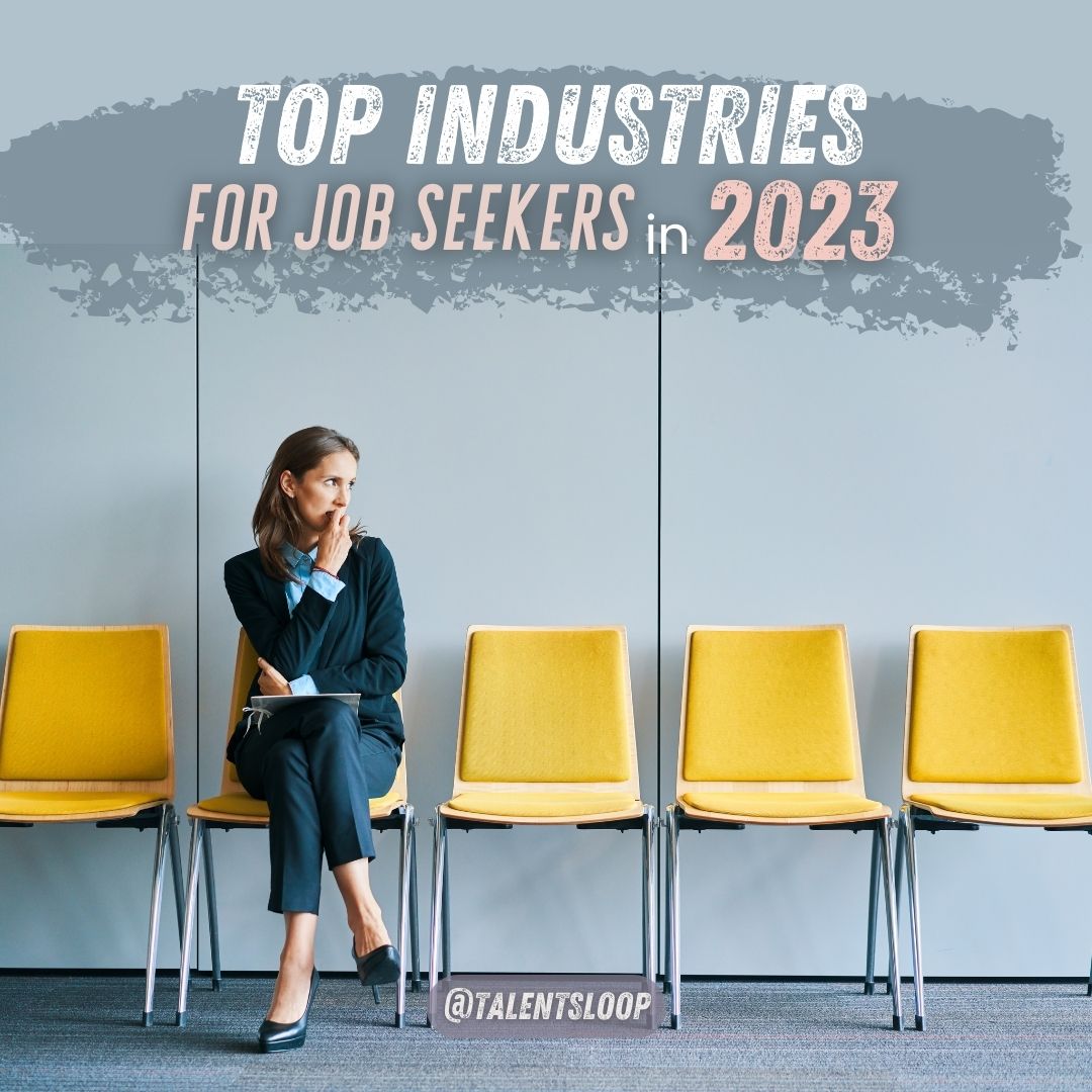 Top Industries For Job Seekers In 2023