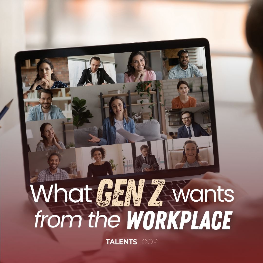What GEN Z Wants From The Workplace